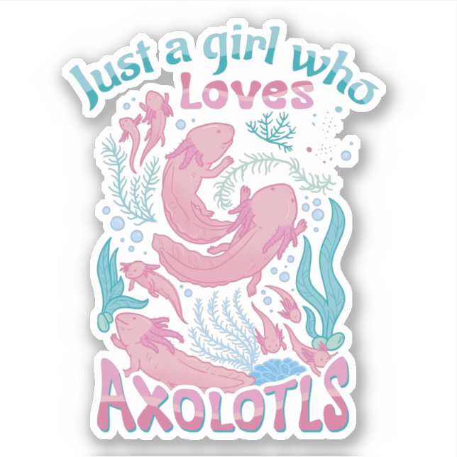 Pink Teal Girl Who Loves Axolotls (Front)