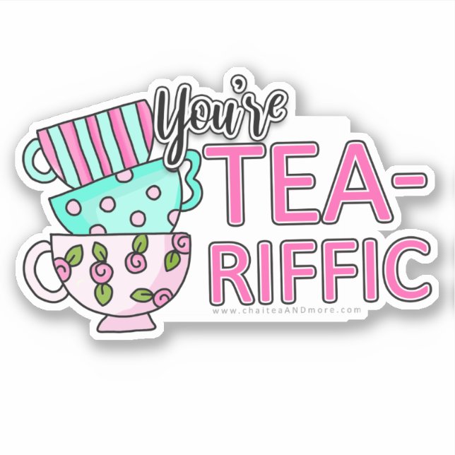 Pink Teal You're Teariffic | Tea Puns (Front)