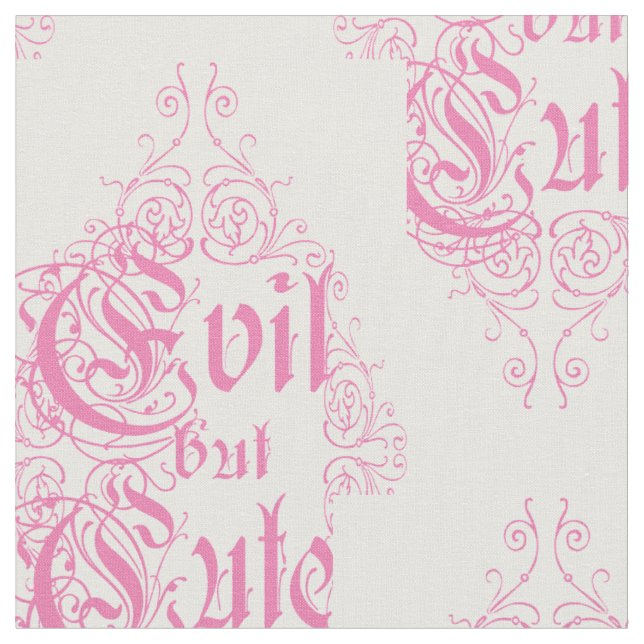 Pink Text Evil But Cute Fabric (Close Up)