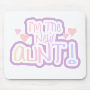 Pink Text I'm the New Aunt Mouse Mat
