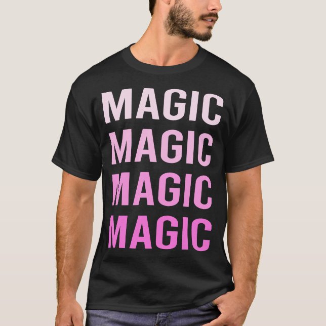 Pink Text Magic T-Shirt (Front)
