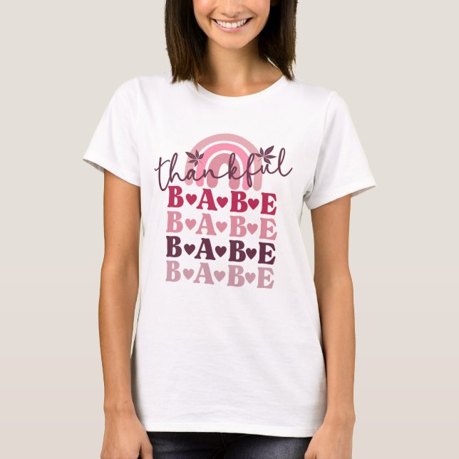 Pink Thankful Babe Thanksgiving Fall Boho Rainbow T-Shirt (Front)