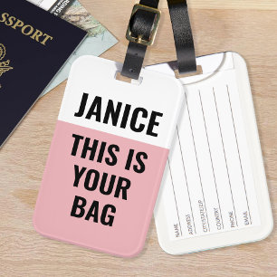 Pink This Is Your Bag Funny Saying Luggage Tag