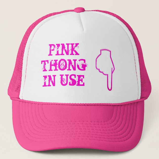 PINK THONG IN USE (Hat) Trucker Hat (Front)