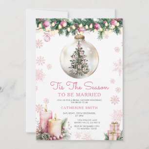 Pink Tis The Season to Be Married Bridal Shower Invitation