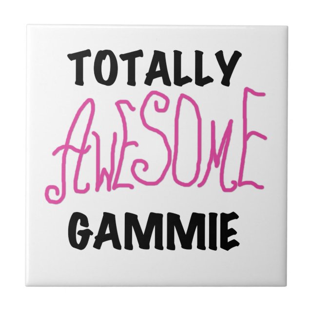 Pink Totally Awesome Gammie Gifts Tile (Front)