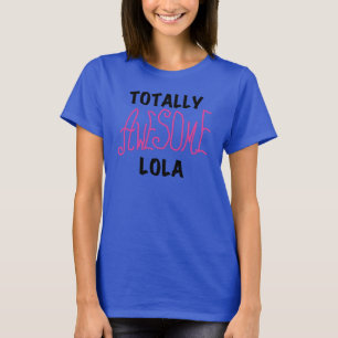 Pink Totally Awesome Lola T-shirts and Gifts
