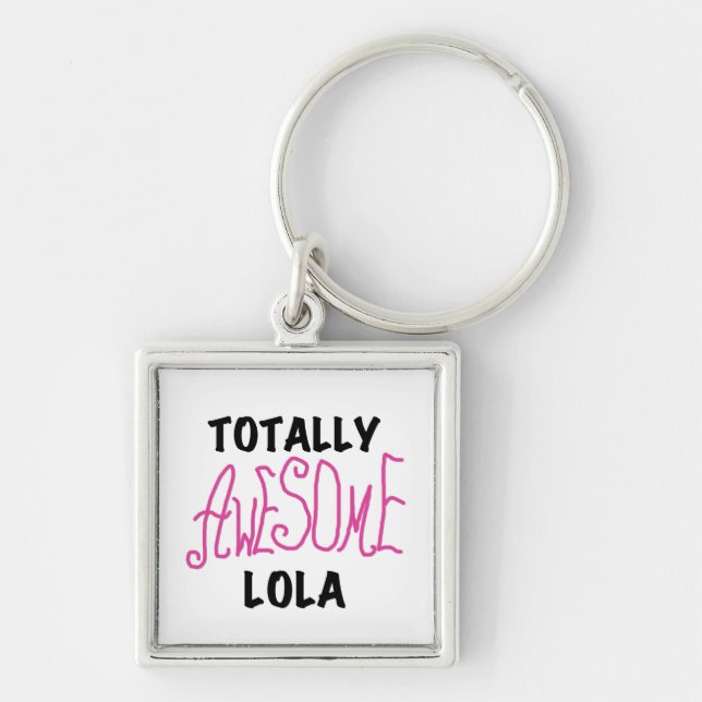 Pink Totally Awesome Lola T-shirts and Gifts Key Ring (Front)