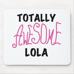 Pink Totally Awesome Lola T-shirts and Gifts Mouse Mat