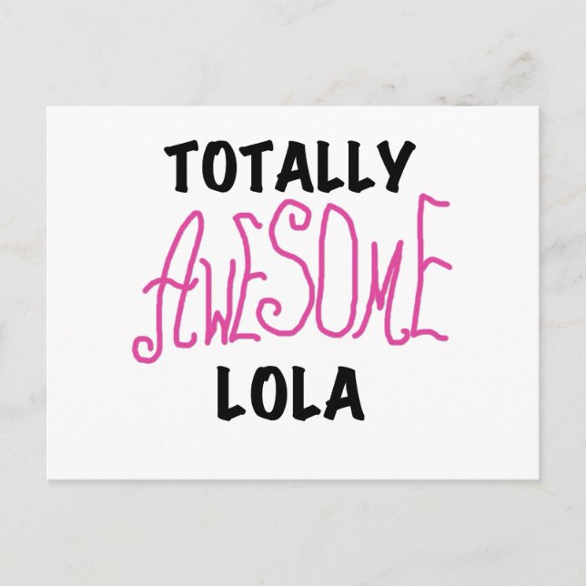 Pink Totally Awesome Lola T-shirts and Gifts Postcard (Front)