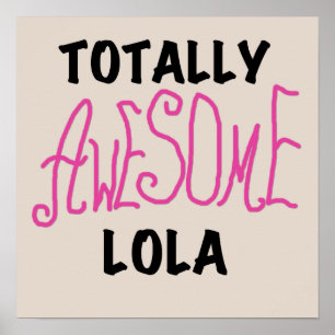 Pink Totally Awesome Lola T-shirts and Gifts Poster