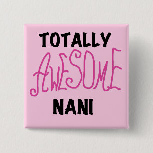 Pink Totally Awesome Nani T-shirts and Gifts 15 Cm Square Badge