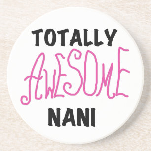 Pink Totally Awesome Nani T-shirts and Gifts Coaster