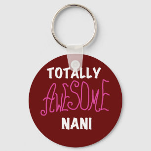 Pink Totally Awesome Nani T-shirts and Gifts Key Ring