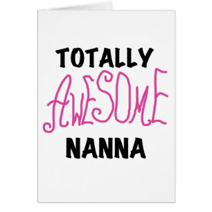 Pink Totally Awesome Nanna T-shirts and Gifts