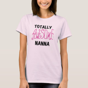 Pink Totally Awesome Nanna T-shirts and Gifts