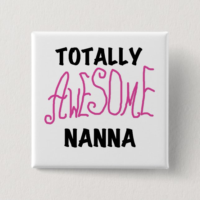 Pink Totally Awesome Nanna T-shirts and Gifts 15 Cm Square Badge (Front)