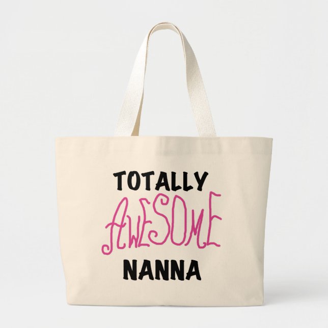 Pink Totally Awesome Nanna T-shirts and Gifts Large Tote Bag (Front)