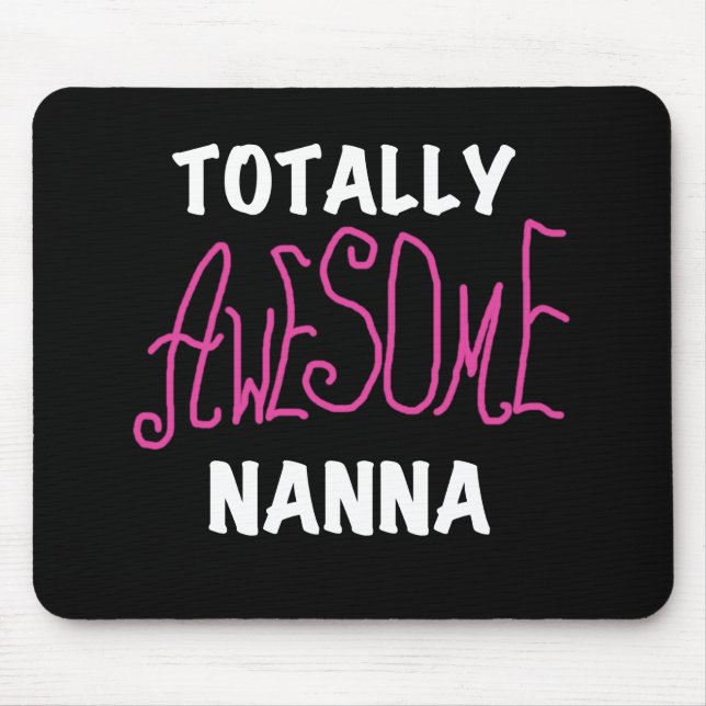 Pink Totally Awesome Nanna T-shirts and Gifts Mouse Mat (Front)