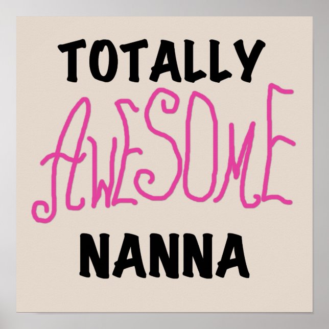 Pink Totally Awesome Nanna T-shirts and Gifts Poster (Front)