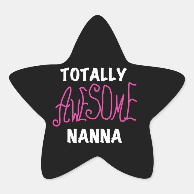 Pink Totally Awesome Nanna T-shirts and Gifts Star Sticker (Front)