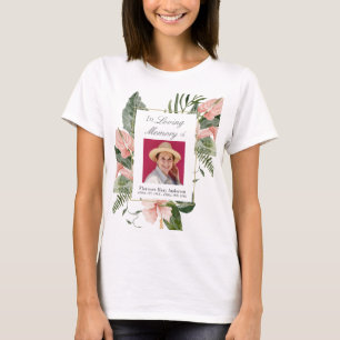 Pink Tropical Floral In Loving Memory Memorial T-Shirt