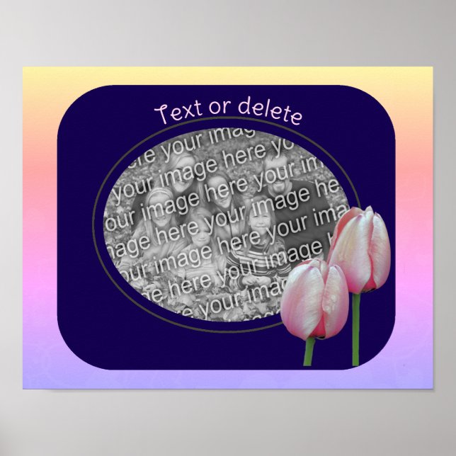 Pink Tulip Flowers Frame Create Your Own Photo  Poster (Front)