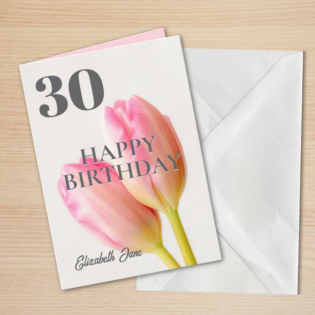 Pink Tulips Personalised 30 Happy Birthday  Card (Creator Uploaded)