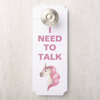 Pink Unicorn I Need to Talk Message Door Hanger