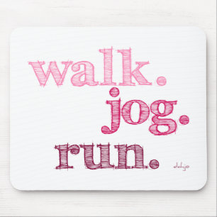 PINK WALK JOG RUN (font SHADED) Mouse Mat