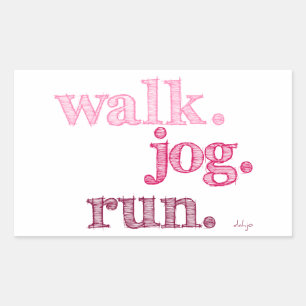 PINK WALK JOG RUN (font SHADED) Rectangular Sticker