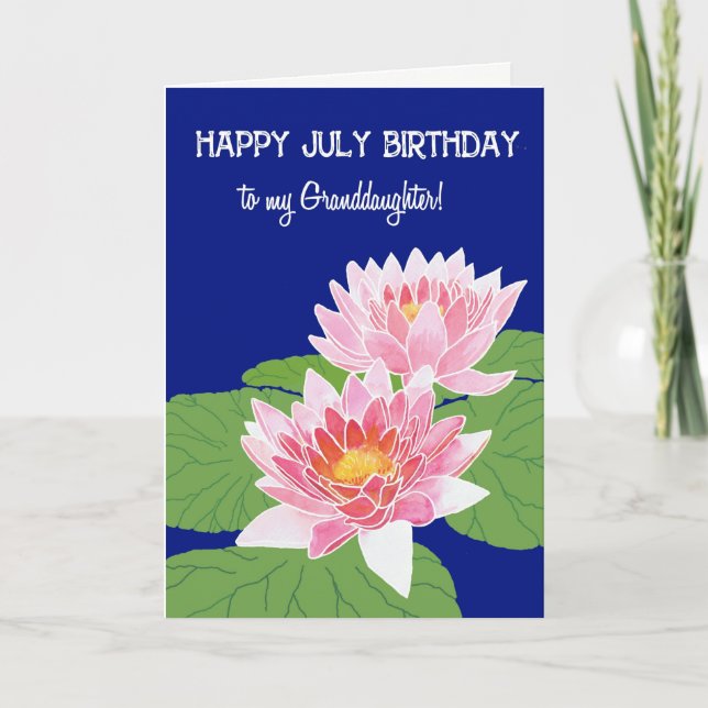 Pink Water Lilies July Birthday Granddaughter Card (Front)