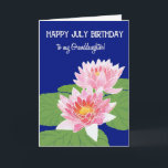 Pink Water Lilies July Birthday Granddaughter Card<br><div class="desc">A pretty July Birthday Card for a Granddaughter,  with two pink water lilies and lilypads on a deep blue background,  from a hand-painted watercolour design by Judy Adamson. You can change the inside message if you wish.</div>