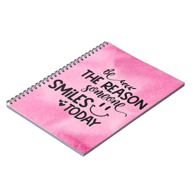 Pink Watercolor/Be the reason someone smiles today Notebook (Left Side)