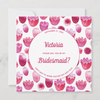 Pink Watercolor Floral Pattern Be My Bridesmaid Invitation