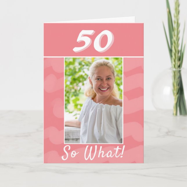 Pink Watercolor Inspirational Photo 50th Birthday Card (Front)