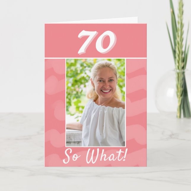 Pink Watercolor Inspirational Photo 70th Birthday Card (Front)