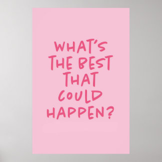 Pink 'What's the best that could happen poster