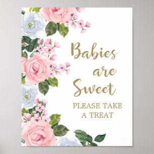 Pink White Floral Babies are Sweet Take Treat Poster
