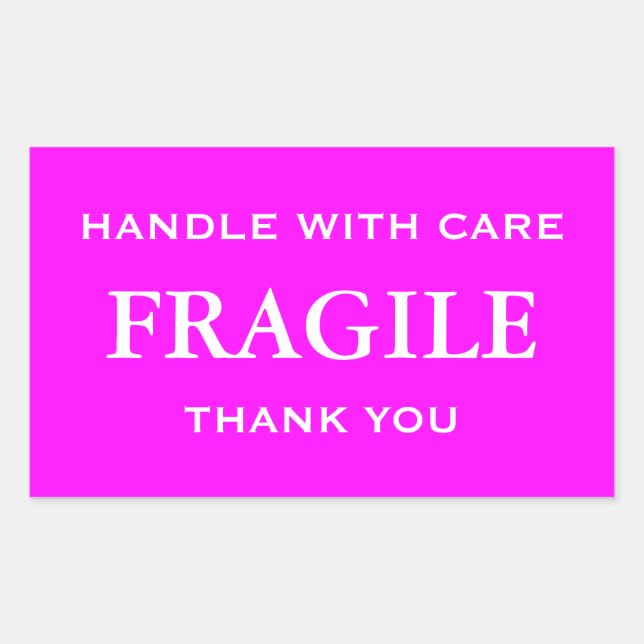Pink/White Fragile. Handle with Care. Thank you. Rectangular Sticker (Front)