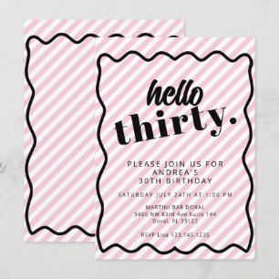 Pink White Stripes Thirty 30th Birthday Invitation