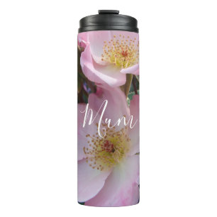 Pink Wild Rose Flower floral Photo Mum Mothers Day Thermal Tumbler