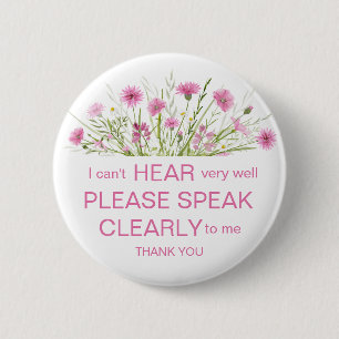 Pink wildflower hard of hearing pin badge I'm deaf
