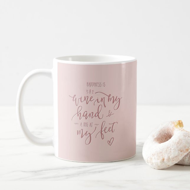 Pink Wine Quote Dog Quote Hand Lettered Coffee Mug (With Donut)