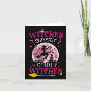 Pink Witches Halloween Cancer Breast Awareness Sup Card