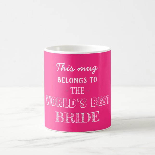 Pink World Best Gift for Bride Coffee Mug (Center)