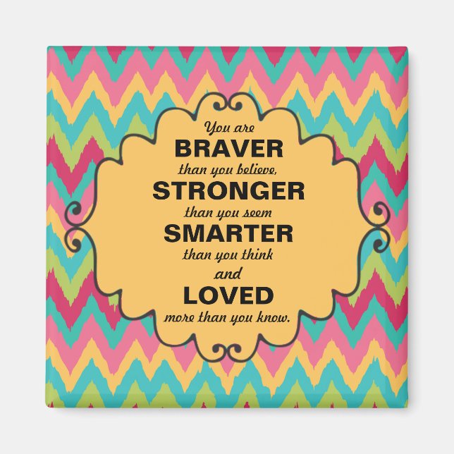 Pink Yellow Teal Green Chevron Encouragement Magnet (Front)