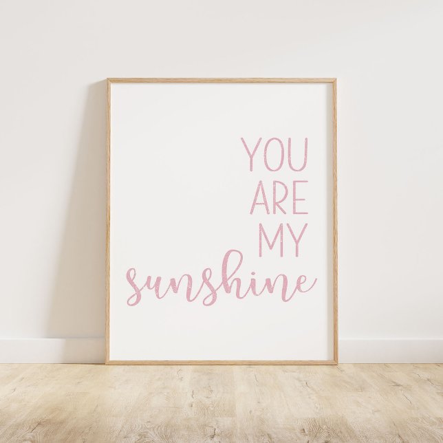Pink You Are My Sunshine Poster (You Are My Sunshine, a minimalist typography quote in a pink distressed texture)