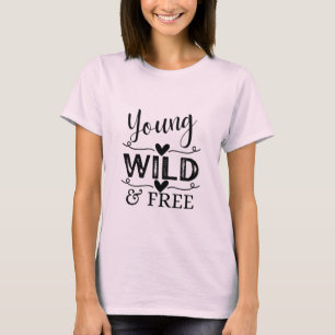 Pink Young Wild & Free T-Shirt