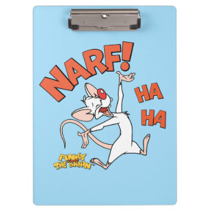 Pinky and the Brain   Pinky "Narf!" Clipboard